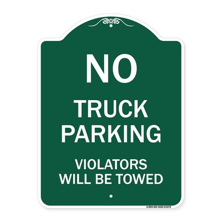 Signmission Parking Restriction No Truck Parking Violators Towed Heavy-Gauge Alum Sign, 18" x 24", GW-1824-23370 A-DES-GW-1824-23370